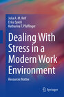 Buchcover Dealing With Stress in a Modern Work Environment