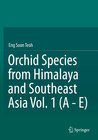 Buchcover Orchid Species from Himalaya and Southeast Asia Vol. 1 (A - E)