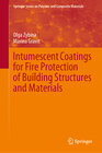 Buchcover Intumescent Coatings for Fire Protection of Building Structures and Materials
