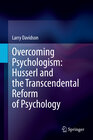 Buchcover Overcoming Psychologism: Husserl and the Transcendental Reform of Psychology