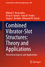 Buchcover Combined Vibrator-Slot Structures: Theory and Applications