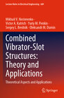 Buchcover Combined Vibrator-Slot Structures: Theory and Applications