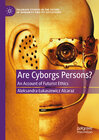 Buchcover Are Cyborgs Persons?