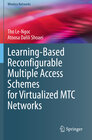 Buchcover Learning-Based Reconfigurable Multiple Access Schemes for Virtualized MTC Networks