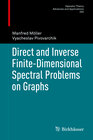 Buchcover Direct and Inverse Finite-Dimensional Spectral Problems on Graphs