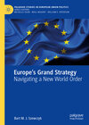 Buchcover Europe’s Grand Strategy