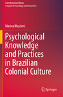 Buchcover Psychological Knowledge and Practices in Brazilian Colonial Culture