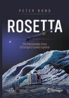 Buchcover Rosetta: The Remarkable Story of Europe's Comet Explorer