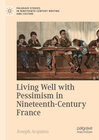 Buchcover Living Well with Pessimism in Nineteenth-Century France