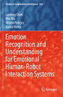 Buchcover Emotion Recognition and Understanding for Emotional Human-Robot Interaction Systems
