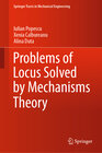 Buchcover Problems of Locus Solved by Mechanisms Theory