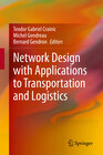Buchcover Network Design with Applications to Transportation and Logistics