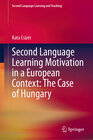 Buchcover Second Language Learning Motivation in a European Context: The Case of Hungary