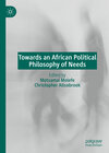 Buchcover Towards an African Political Philosophy of Needs