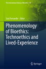 Buchcover Phenomenology of Bioethics: Technoethics and Lived-Experience
