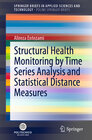 Buchcover Structural Health Monitoring by Time Series Analysis and Statistical Distance Measures