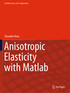 Buchcover Anisotropic Elasticity with Matlab