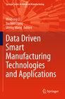 Buchcover Data Driven Smart Manufacturing Technologies and Applications