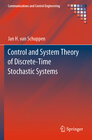 Buchcover Control and System Theory of Discrete-Time Stochastic Systems