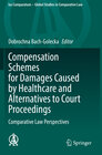 Buchcover Compensation Schemes for Damages Caused by Healthcare and Alternatives to Court Proceedings