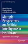 Buchcover Multiple Perspectives on Artificial Intelligence in Healthcare