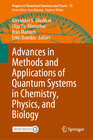 Buchcover Advances in Methods and Applications of Quantum Systems in Chemistry, Physics, and Biology