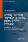 Buchcover Memory Functions, Projection Operators, and the Defect Technique