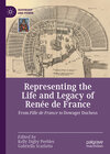 Buchcover Representing the Life and Legacy of Renée de France