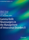 Buchcover Gamma Knife Neurosurgery in the Management of Intracranial Disorders II