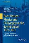 Buchcover Boris Hessen: Physics and Philosophy in the Soviet Union, 1927–1931