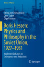 Buchcover Boris Hessen: Physics and Philosophy in the Soviet Union, 1927–1931