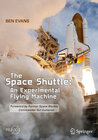 Buchcover The Space Shuttle: An Experimental Flying Machine
