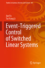 Buchcover Event-Triggered Control of Switched Linear Systems