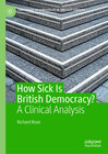 Buchcover How Sick Is British Democracy?