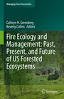 Buchcover Fire Ecology and Management: Past, Present, and Future of US Forested Ecosystems