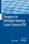 Buchcover Progress in Ultrafast Intense Laser Science XVI