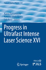 Buchcover Progress in Ultrafast Intense Laser Science XVI