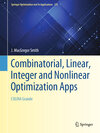 Buchcover Combinatorial, Linear, Integer and Nonlinear Optimization Apps