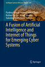 Buchcover A Fusion of Artificial Intelligence and Internet of Things for Emerging Cyber Systems
