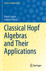 Buchcover Classical Hopf Algebras and Their Applications