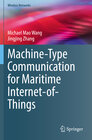 Buchcover Machine-Type Communication for Maritime Internet-of-Things