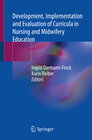 Buchcover Development, Implementation and Evaluation of Curricula in Nursing and Midwifery Education