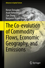 Buchcover The Co-evolution of Commodity Flows, Economic Geography, and Emissions