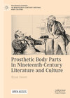 Buchcover Prosthetic Body Parts in Nineteenth-Century Literature and Culture