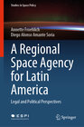 Buchcover A Regional Space Agency for Latin America