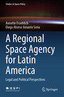 Buchcover A Regional Space Agency for Latin America