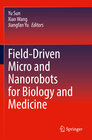 Buchcover Field-Driven Micro and Nanorobots for Biology and Medicine