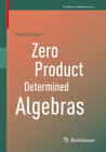 Buchcover Zero Product Determined Algebras