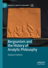 Buchcover Bergsonism and the History of Analytic Philosophy