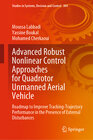 Buchcover Advanced Robust Nonlinear Control Approaches for Quadrotor Unmanned Aerial Vehicle